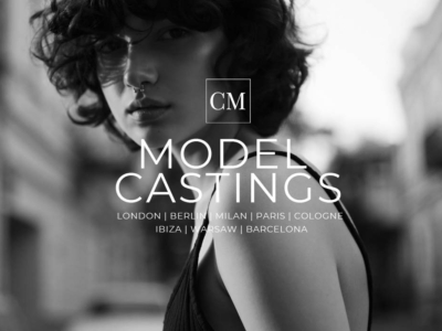 CM Model Casting Tour 2024: Dates – London | Berlin | Milan | Paris | Cologne | Barcelona | …